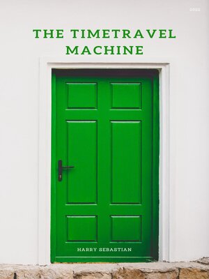 cover image of The Time Travel Machine